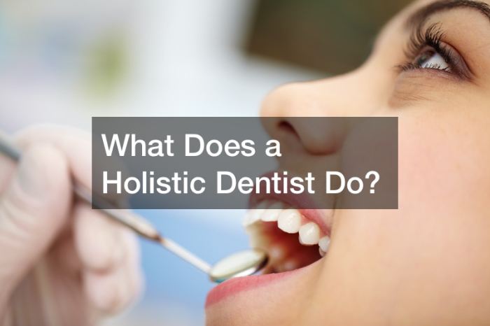 Holistic dental
